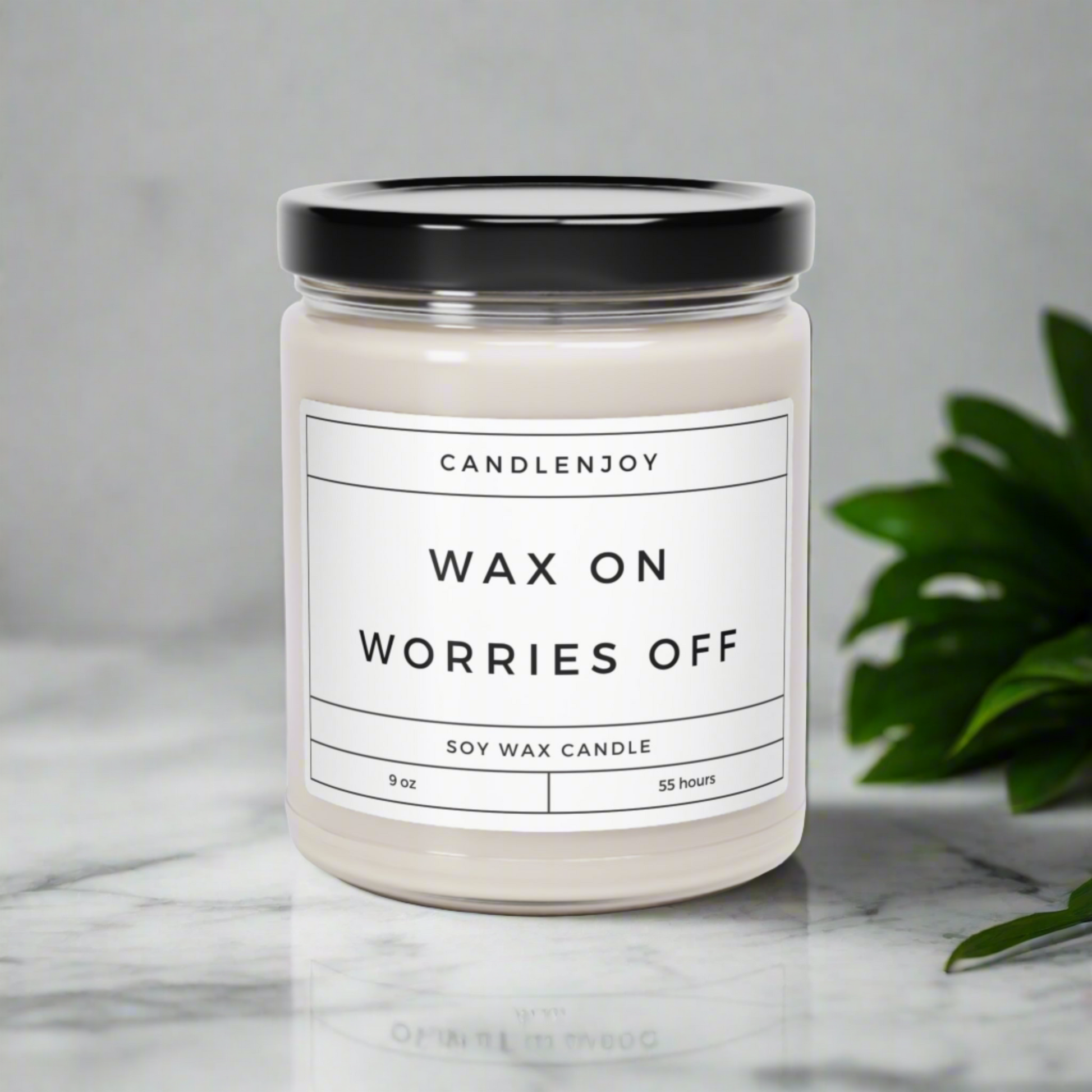 Wax On Worries Off