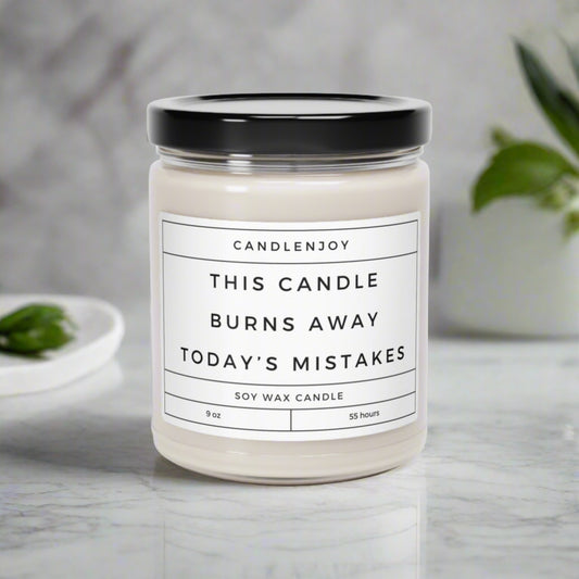 This Candle Burns Away Todays Mistakes Scented Soy Candle img1