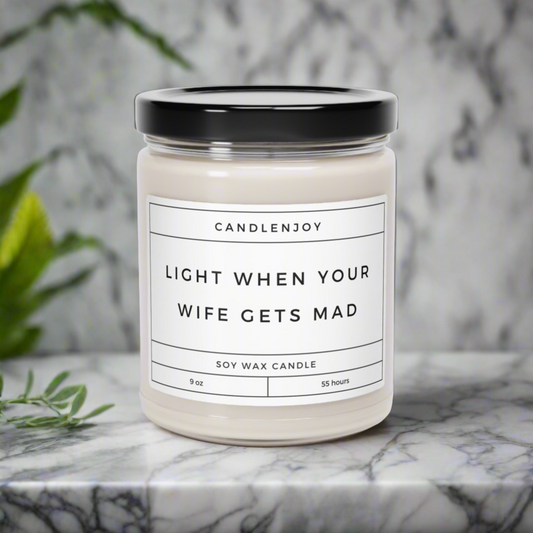 Light When Your Wife Gets Mad