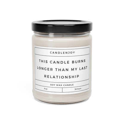 This Candle Burns Longer Than My Last Relationship