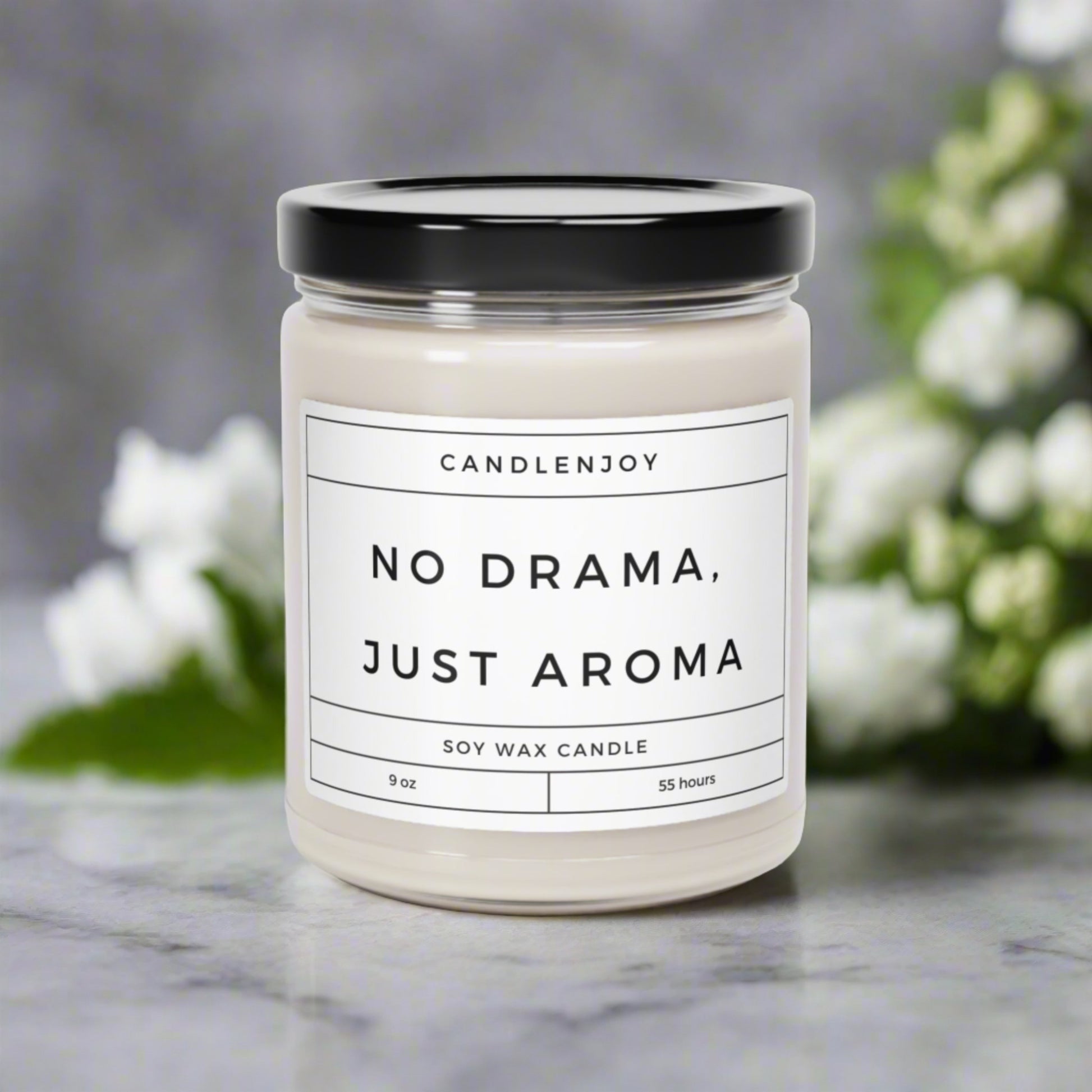 No Drama, Just Aroma Scented Soy 9oz Candle