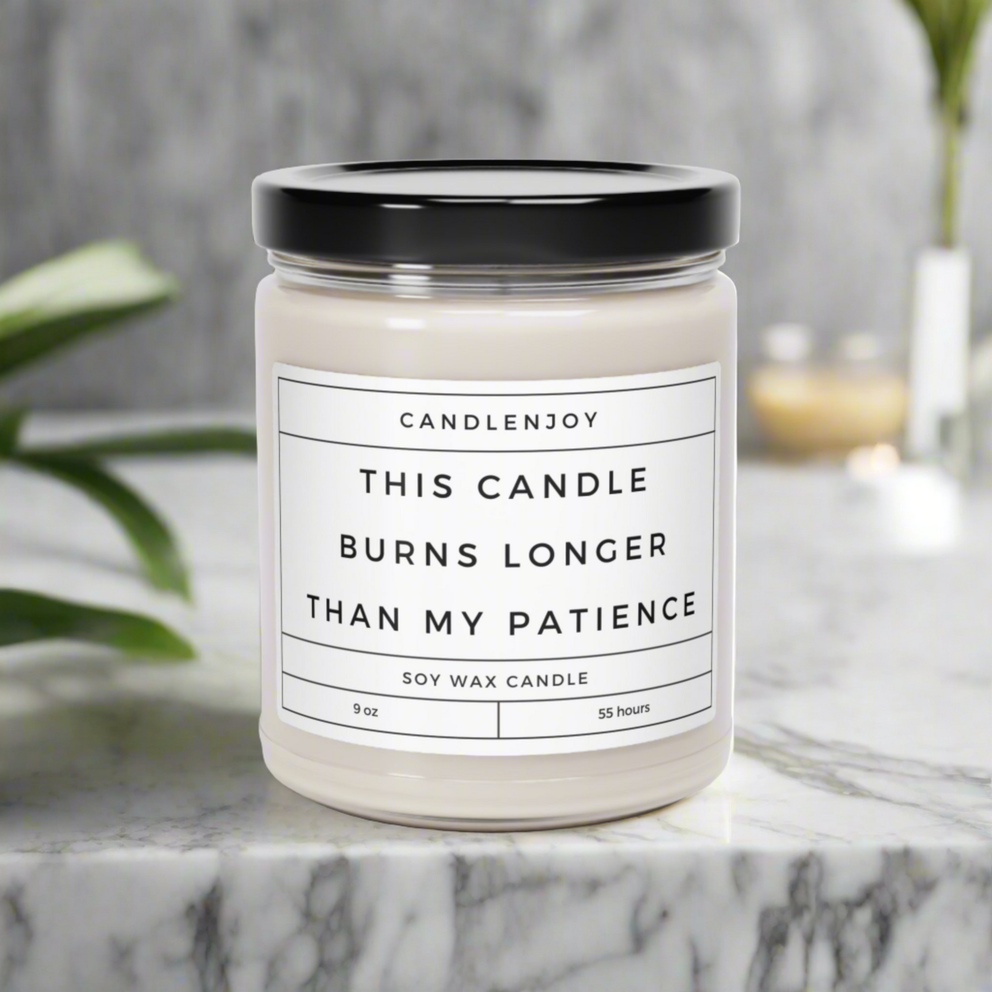 This Candle Burns Longer Than My Patience