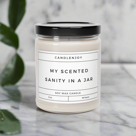 My Scented Sanity In a Jar Scented Soy 9oz Candle