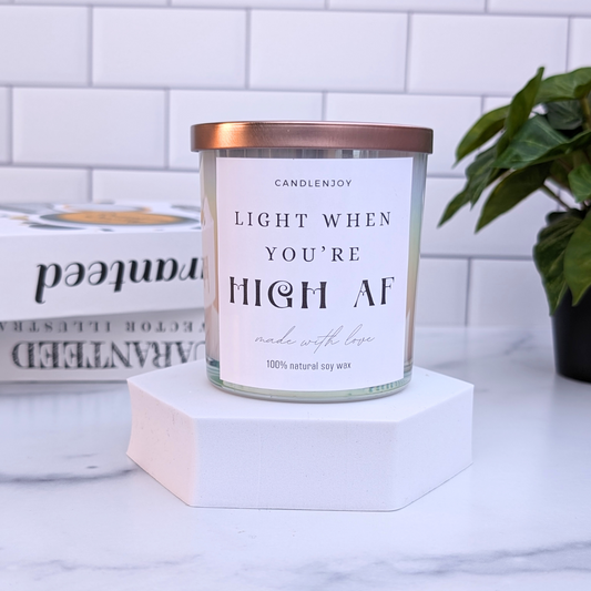Light When You Are High AF Funny Candle