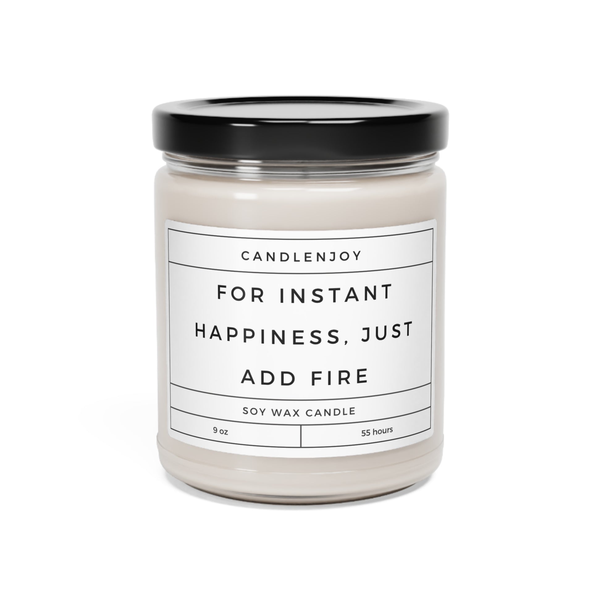 For Instant Happiness, Just Add Fire 