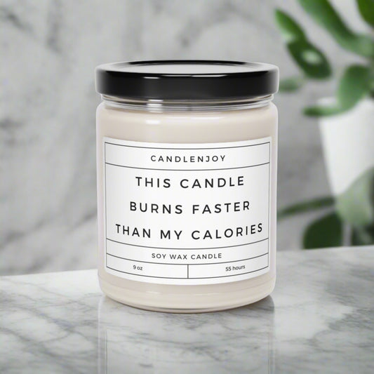 This Candle Burns Faster Than My Calories